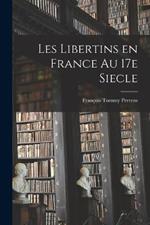 Les libertins en France au 17e siecle