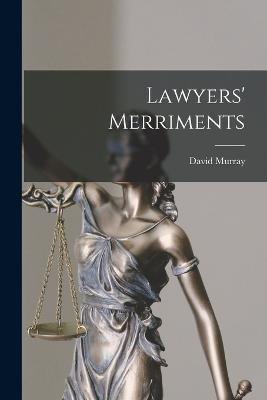 Lawyers' Merriments - David Murray - cover