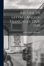 Recueil de Lettres Anglo-Francaises, 1265-1399