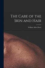 The Care of the Skin and Hair