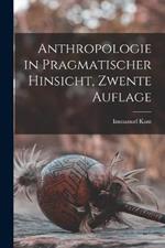 Anthropologie in Pragmatischer Hinsicht, Zwente Auflage