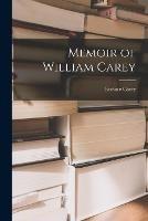 Memoir of William Carey - Eustace Carey - cover
