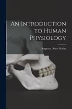 An Introduction to Human Physiology