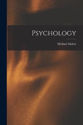 Psychology - Michael Maher - cover