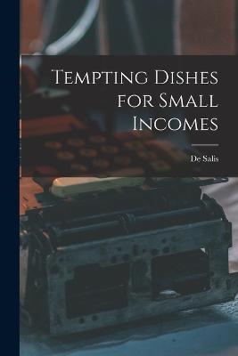 Tempting Dishes for Small Incomes - De Salis - cover