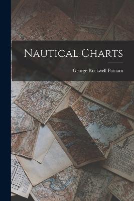 Nautical Charts - George Rockwell Putnam - cover