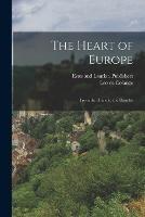 The Heart of Europe: From the Rhine to the Danube