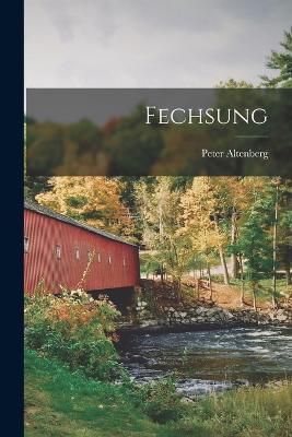 Fechsung - Peter Altenberg - cover