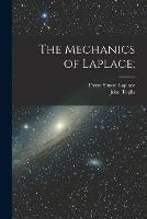 The Mechanics of Laplace; - Pierre Simon Laplace,John Toplis - cover