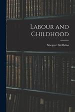 Labour and Childhood