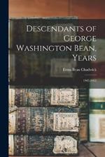 Descendants of George Washington Bean, Years: 1945-1962