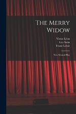 The Merry Widow: New Musical Play