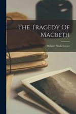 The Tragedy Of Macbeth