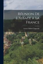 Reunion de L'Alsace a la France