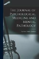 The Journal of Psychological Medicine and Mental Pathology - Winslow Lyttleton Forbes - cover