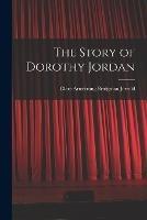 The Story of Dorothy Jordan