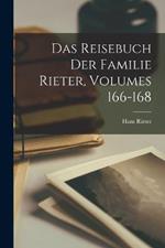 Das Reisebuch Der Familie Rieter, Volumes 166-168