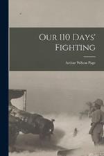 Our 110 Days' Fighting