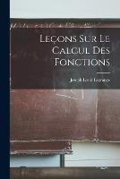 Lecons Sur Le Calcul Des Fonctions