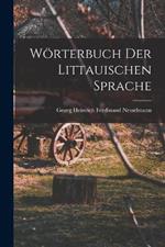 Woerterbuch der littauischen Sprache