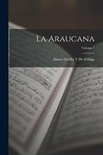 La Araucana; Volume 1