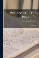 Philosophie Du Progres: Programme - Pierre-Joseph Proudhon - cover