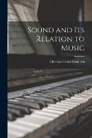 Sound and Its Relation to Music