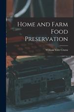 Home and Farm Food Preservation