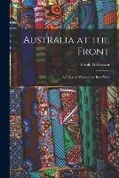 Australia at the Front: A Colonial View of the Boer War - Frank Wilkinson - cover