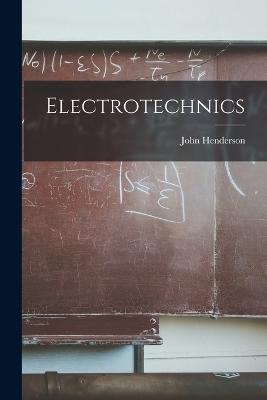 Electrotechnics - John Henderson - cover