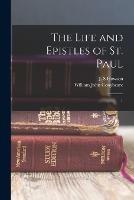 The Life and Epistles of St. Paul: 1 - William John Conybeare,J S Howson - cover