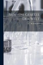 Bios: die Gesetze der Welt: 2