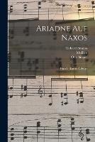 Ariadne Auf Naxos: Oper In Einem Aufzuge - Richard Strauss,Moliere,Otto Singer - cover