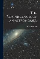 The Reminiscences of an Astronomer - Simon Newcomb - cover