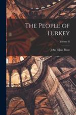 The People of Turkey; Volume II