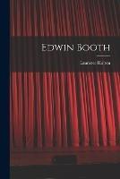 Edwin Booth - Laurence Hutton - cover