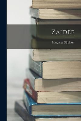 Zaidee - Margaret Oliphant - cover