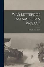 War Letters of an American Woman