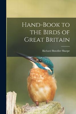 Hand-book to the Birds of Great Britain - Richard Bowdler Sharpe - cover