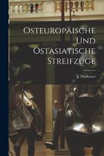 Osteuropaische und Ostasiatische Streifzuge