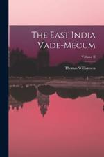 The East India Vade-Mecum; Volume II