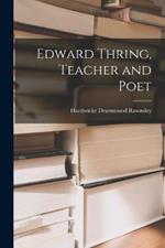 Edward Thring, Teacher and Poet