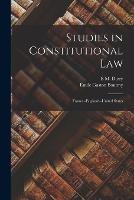 Studies in Constitutional Law: France--England--United States