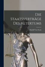 Die Staatsverträge Des Altertums