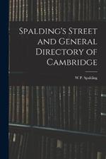 Spalding's Street and General Directory of Cambridge