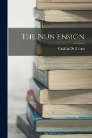 The Nun Ensign - Catalina De Erauso - cover