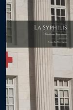 La Syphilis: Poeme En Vers Latins