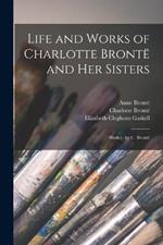 Life and Works of Charlotte Bronte and Her Sisters: Shirley, by C. Bronte