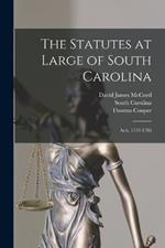 The Statutes at Large of South Carolina: Acts, 1753-1786