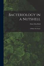 Bacteriology in a Nutshell: A Primer for Nurses